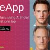 Tras su éxito en iOS llega a Android FaceApp, inteligencia artificial para retocar selfies